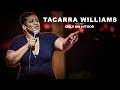 Tacarra williams  comedy special   its me live exclusive