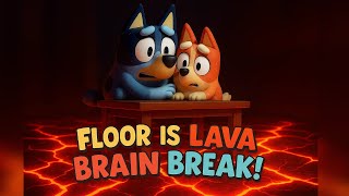 Bingo &amp; Bluey Floor is Lava Brain Break | 3D Disney-Style Kids Workout Video