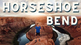 Visit Horseshoe Bend // Parking, Hiking, & Avoiding Crowds