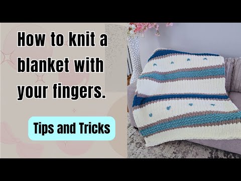 DIY Chunky Knit Blanket Tips & Tricks | How to Avoid Mistakes & Knit a ...
