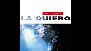 ♪ Gipsy Kings - La Quiero | Singles #18/30