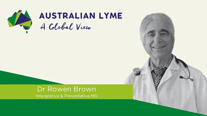 Dr Robert Rowen – Australian Lyme, a global view