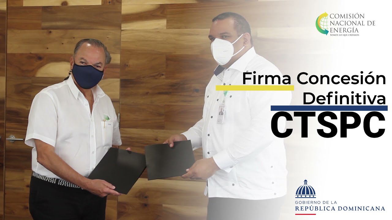 Firma de Concesión Definitiva CNE y CTSPC Grupo Puntacana