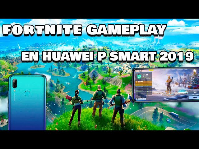 jugando fortnite en huawei p smart 2019 - YouTube