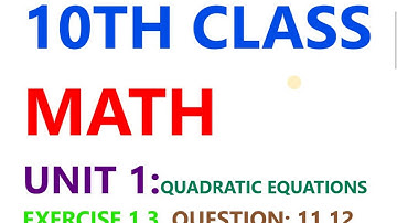 10th class Math Chapter 1 Exercise 1.3 q 11,12
