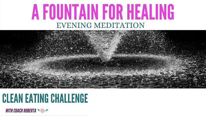 Visualizing a Fountain for Healing