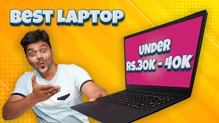 Top 5 Best Laptops Under Rs.30,000 to Rs.40,000 ?? Best Budget Laptops For Students & Work From Home
