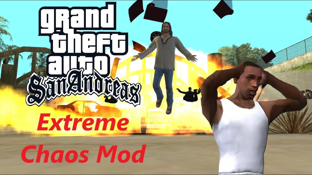 GTA San Andreas Extreme Chaos Mod - Funny Moments & Highlights [1 ...