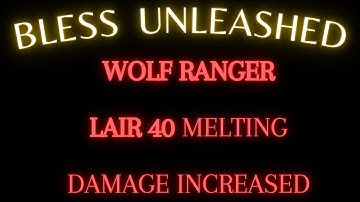 EU #1 Wolf Ranger 🐺 ♥️  - Bless Unleashed