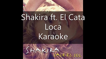 Shakira ft. El Cata - Loca - Karaoke