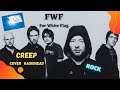 Fwf  creep  cover de radiohead version longue  rock