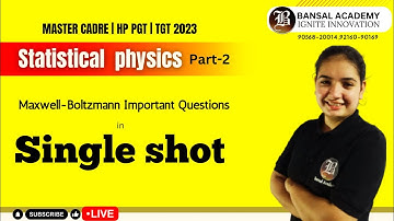 Maxwell-Boltzmann distribution Imp.Que | Statistical Physics Part-2 | Master Cadre 2023 | tgt | pgt