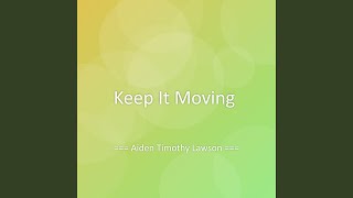 Play video: Keep It Moving