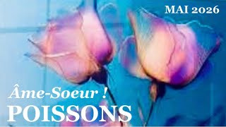 POISSONS Mai 2026 💘 Wow…comme une évidence, c’est ton Àme-Soeur !