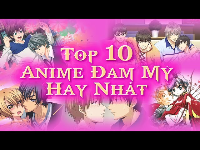 Top 10 Anime Đam Mỹ Hay Nhất Hủ Nữ Không Nên Bỏ Qua - Youtube