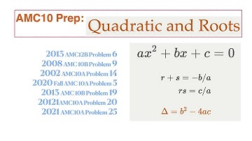 AMC10 Prep: Quadratic and Cubic Equations and Roots (Part 1)