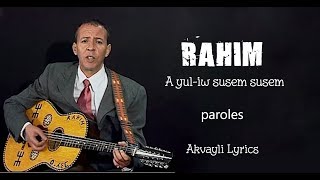 RAHIM  - A-yul iw susem susem - ( Imeslayen - Paroles ) chords