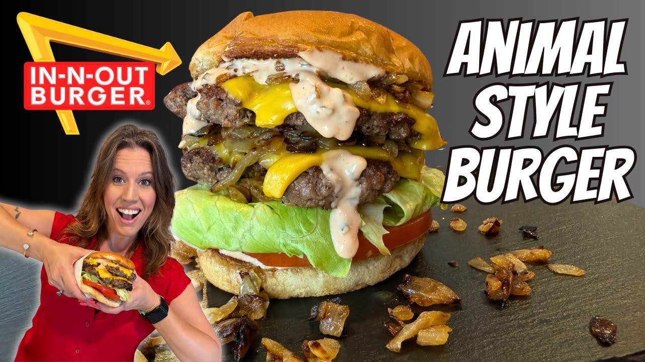 How to Make In-N-Out Animal Style Burgers at Home | Tara the Foodie