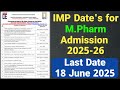 Important Dates for M.Pharm Admission 2025-26 | ACPC Admission for M.Pharm 2025
