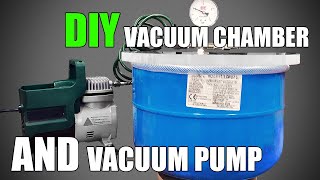 Diy Vacuum Chamber And Vacuum Pump