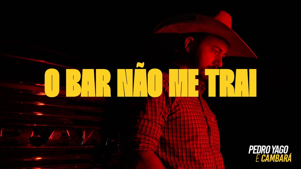 O Bar não me trai - Pedro Yago & Cambará