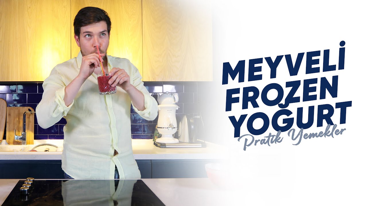 Meyveli Frozen Yoğurt : Burak ALKAN ile Pratik Yemekler