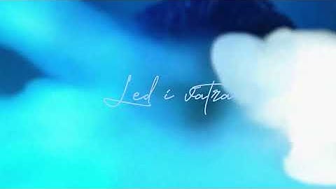 Senidah - Led i Vatra