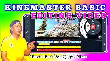 Cara edit video di Handphone menggunakan Kinemaster || khusus pemula