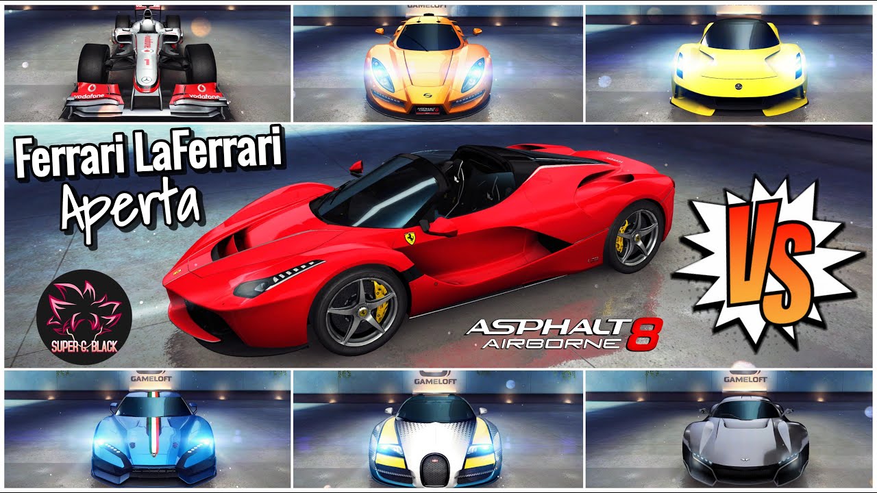 Asphalt 8 | Ferrari Laferrari Aperta Vs Bugatti Veyron, Zerouno, Beast  Alpha & More | Super G Black - Youtube