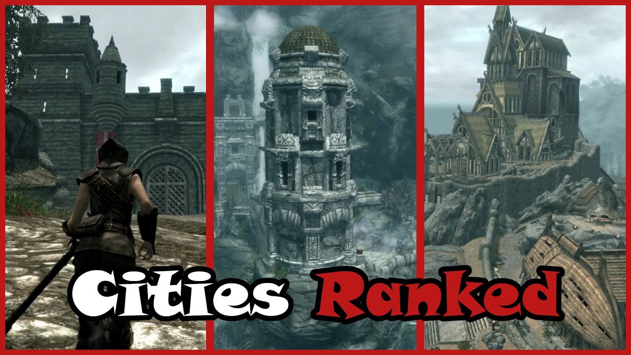 Skyrim Cities Ranked Worst To Best YouTube