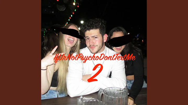 IfUrNotPsychoDontTextMe 2