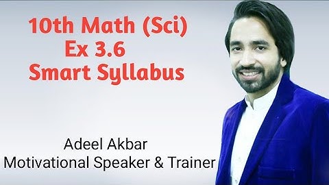 10th Math (Ex 3.6)Smart Syllabus