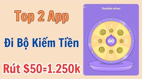 Top 2 App Đi Bộ Kiếm Tiền Rút Về Ví Paypal Uy Tín Nhất 2025 | Kiếm Tiền Online