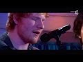 Ed Sheeran "Sing" - C à vous - 25/06/2014