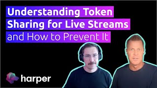 Understanding Token Sharing for Live Streams and How to Prevent It