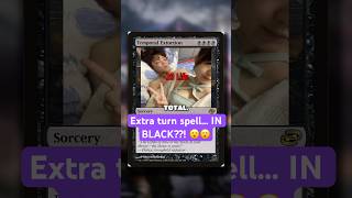 Extra turn spell… IN BLACK??! 😮😮 #mtgcards #mtg #budgetmtg #edh #magictcg #mtgdecks #monoblack