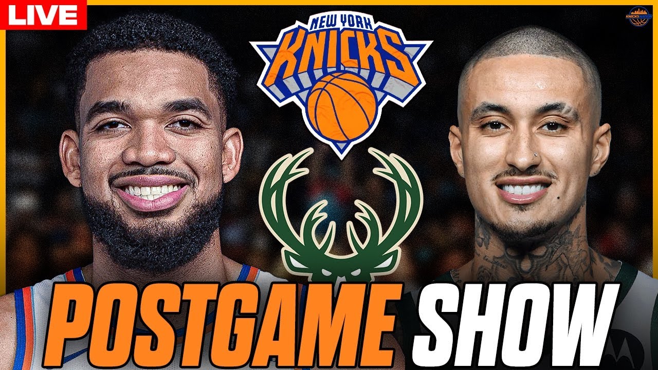 The Knicks DOMINATE the Bucks! That's More like it! | Postgame Show