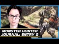 Monster Hunter Journal 0: Expectations & answering your questions