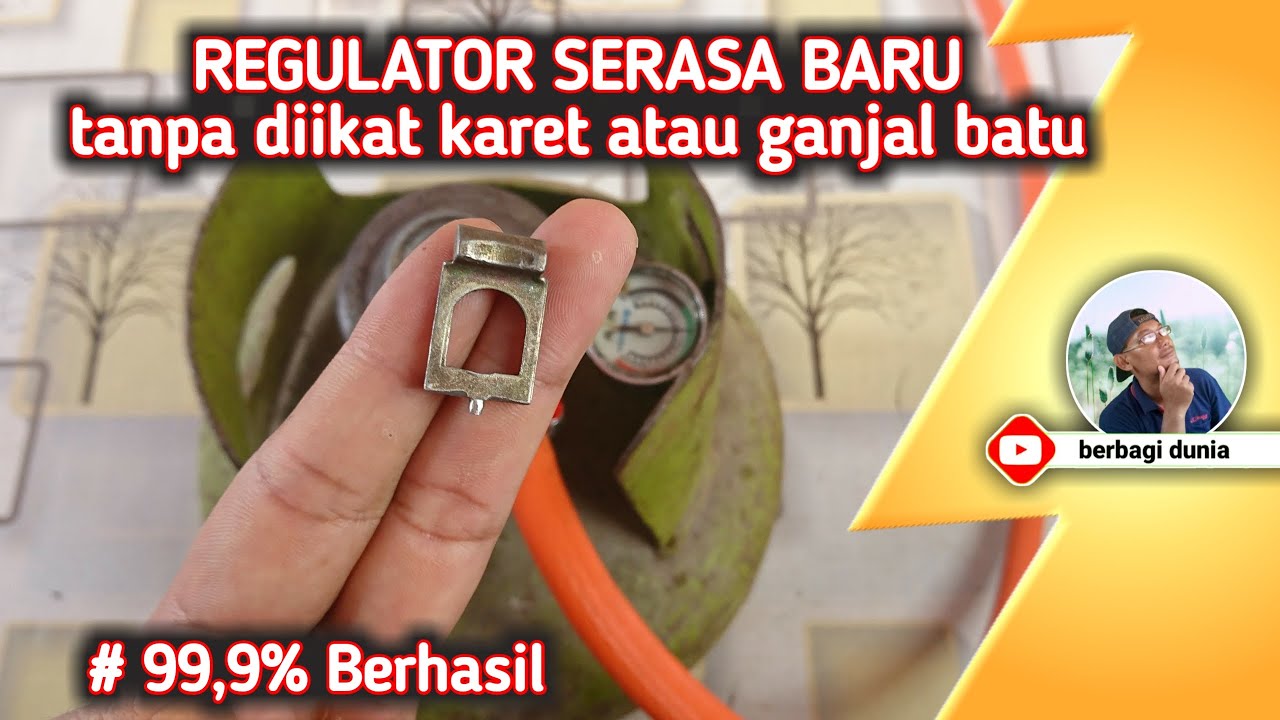 Cara Memperbaiki Regulator Gas Bocor | Menjadi Tidak Longgar Serasa