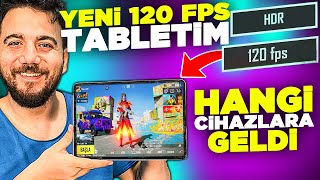 120 Fps Geldi̇ Denemek İçi̇n 120 Fps Tablet Aldim Hangi Cihazlarda Var? Pubg Mobile