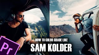 How To Color Grade Like SAM KOLDER In 30 Seconds | Adobe Premiere Pro