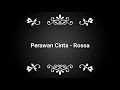 Rossa - Perawan Cinta (LIRIK)