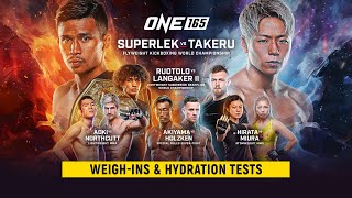 ONE 165: Superlek vs. Takeru | Weigh-Ins & Hydration Tests