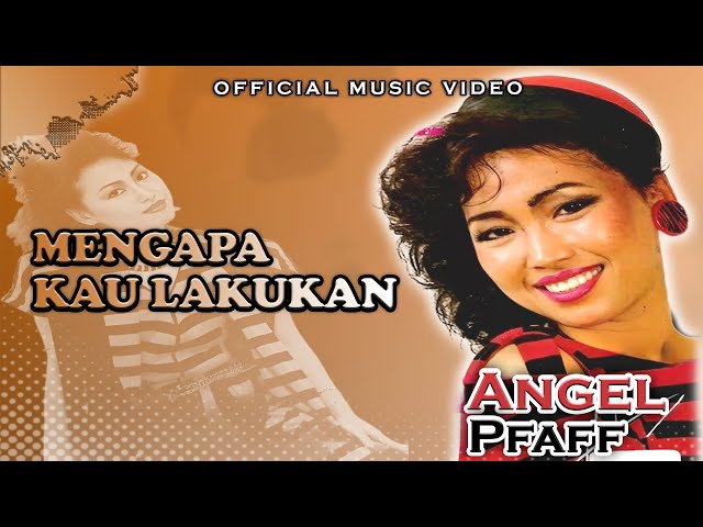 Angel Pfaff - Mengapa Kau Lakukan (Official Music Video) class=