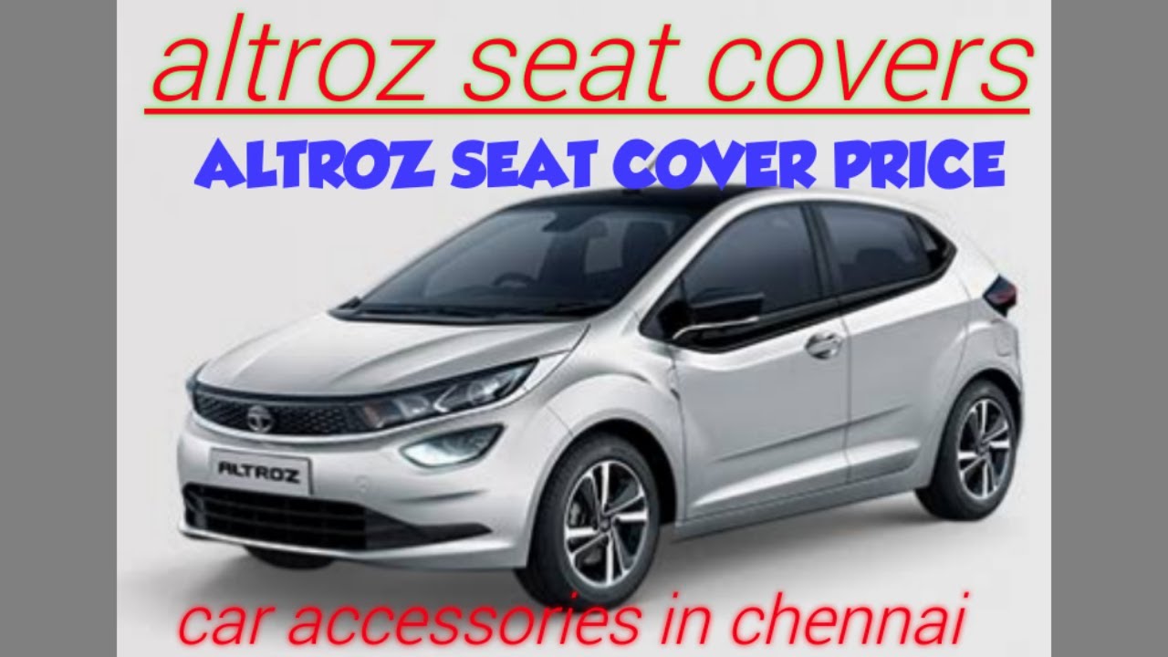 altroz seat covers altroz seat cover price heavy nappa leather