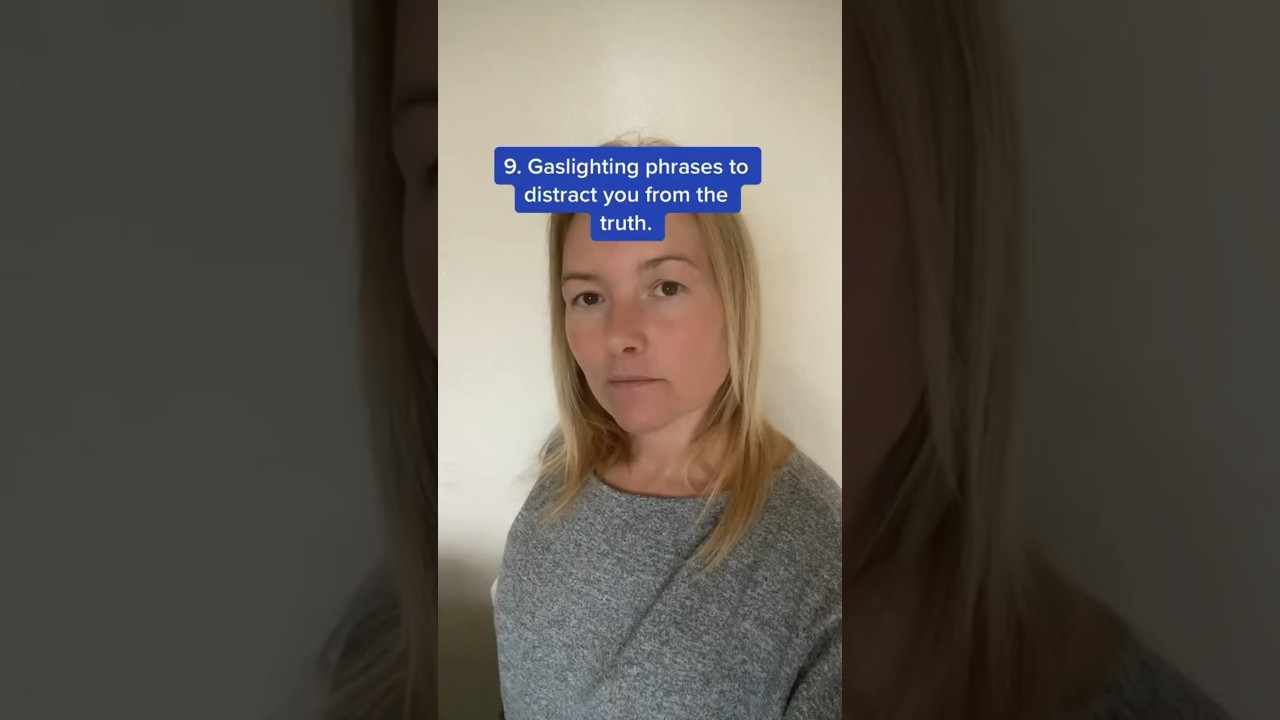 The Narcissists Favourite Gaslighting Phrases