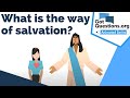 What is the way of salvation