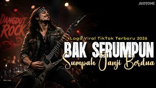 BAK SERUMPUN SUMPAH JANJI BERDUA - MIMPI MANIS (Lagu Viral TikTok 2026) | Slow Rock Dangdut Cover