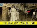 10 Reasons Why Life In The American Old West Was Actually Terrible 10 Reasons Why Life In The American Old West Was Actually Terrible