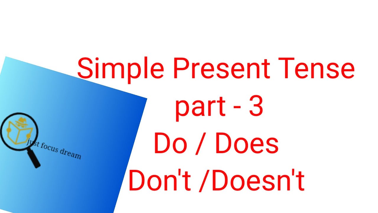 Simple Present Tense part -3/Do,Does,Don't,Doesn't - YouTube